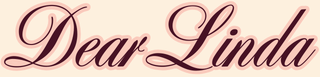 Dear Linda